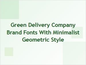 Geometric Minimalism in Green Brand Typography